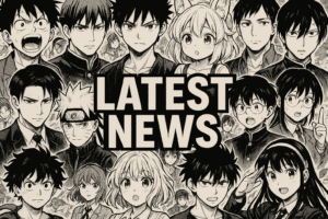 Anime, Manga, and Manhwa News August 13, 2025 key releases and updates