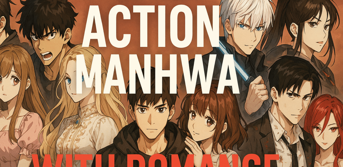 20250916_2226_Top Action Romance Manhwa_simple_compose_01k59rx9ebf3kr7n83bdksx25b